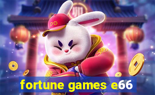 fortune games e66